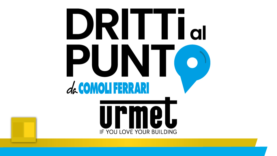 URMET DRITTI AL PUNTO